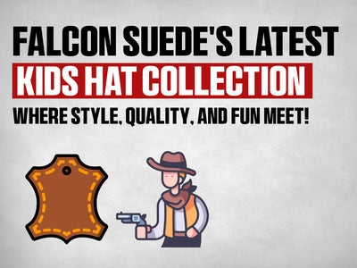 Falcon suede's Latest Kids Hat Collection: Where Style, Quality, and Fun Meet!